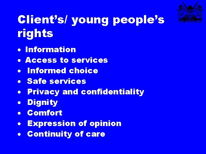 Client’s/ young people’s rights · Information · Access to services · Informed choice ·
