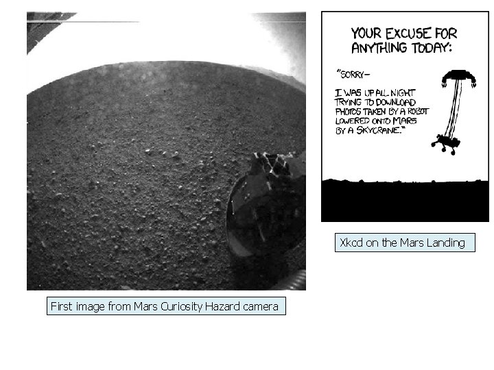 Xkcd on the Mars Landing First image from Mars Curiosity Hazard camera 