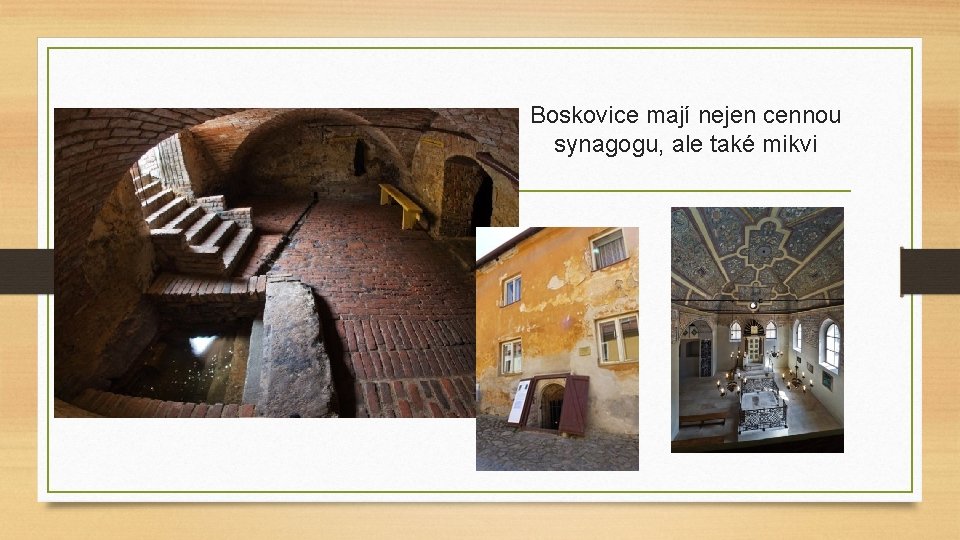 Boskovice mají nejen cennou synagogu, ale také mikvi 