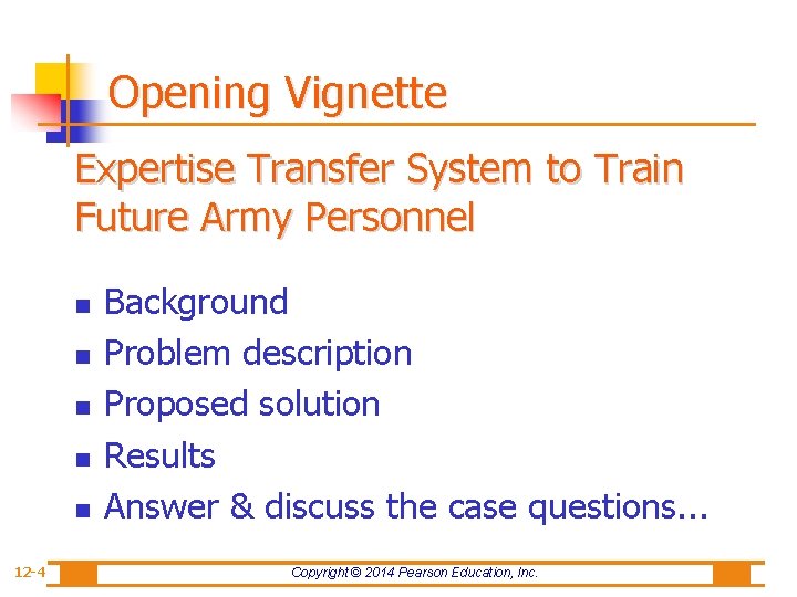 Opening Vignette Expertise Transfer System to Train Future Army Personnel n n n 12