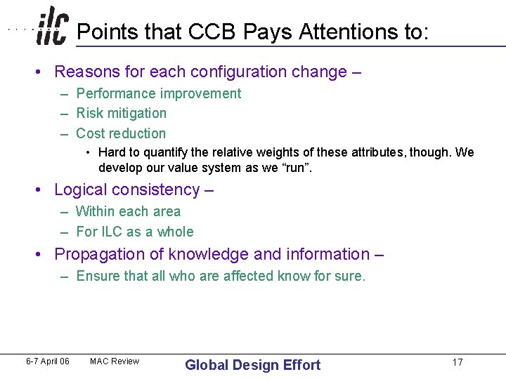 Points that CCB Pays Attentions to: • Reasons for each configuration change – – Points that CCB Pays Attentions to: • Reasons for each configuration change – –