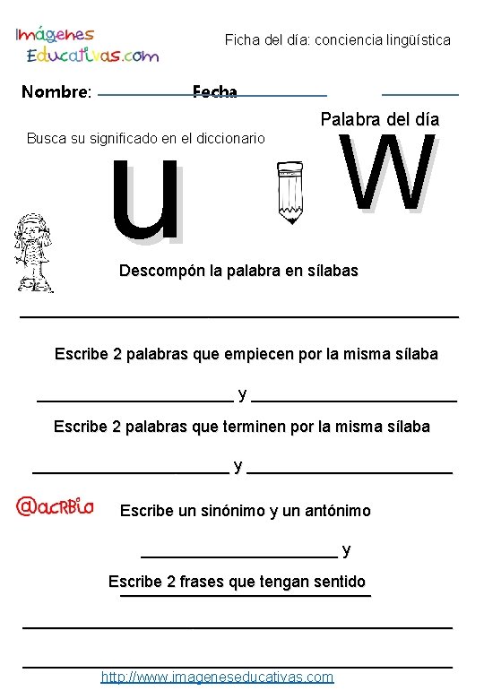 Ficha del día: conciencia lingüística Nombre: Fecha u Busca su significado en el diccionario