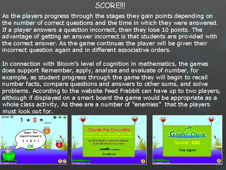 SCORE!!! As the players progress through the stages they gain points depending on the