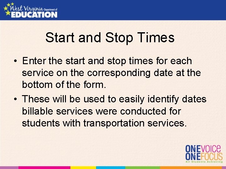Start and Stop Times • Enter the start and stop times for each service