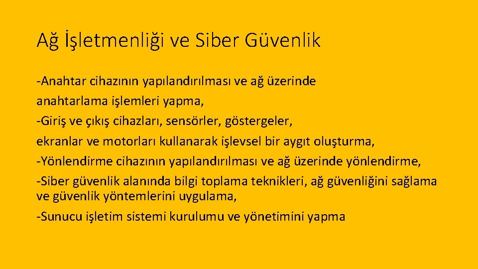 Ağ İşletmenliği ve Siber Güvenlik -Anahtar cihazının yapılandırılması ve ağ üzerinde anahtarlama işlemleri yapma,