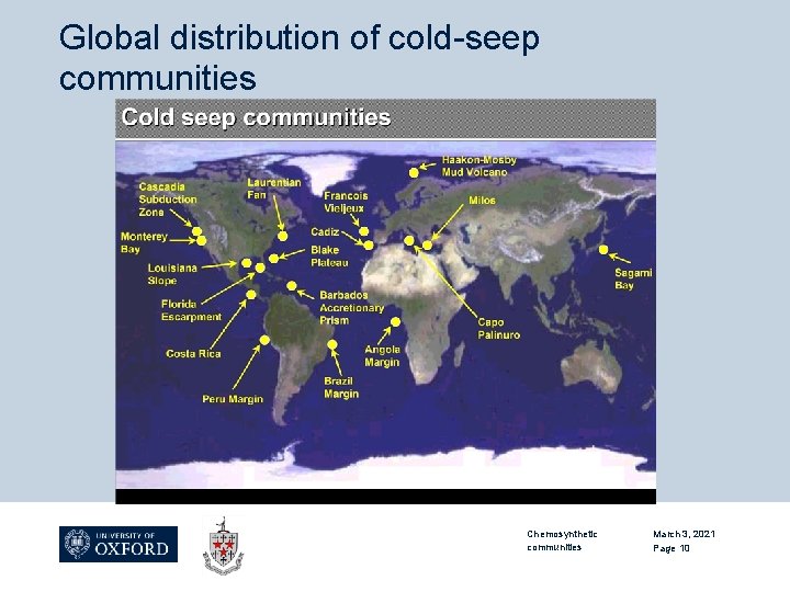 Global distribution of cold-seep communities Chemosynthetic communities March 3, 2021 Page 10 