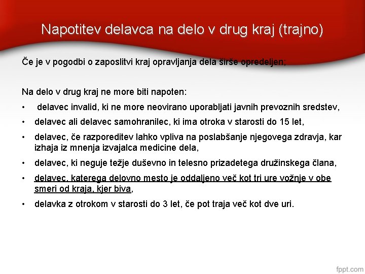 Napotitev delavca na delo v drug kraj (trajno) Če je v pogodbi o zaposlitvi