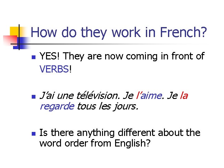 How do they work in French? n n n YES! They are now coming