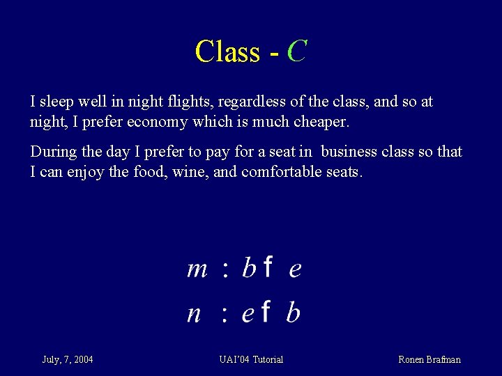 Class - C I sleep well in night flights, regardless of the class, and