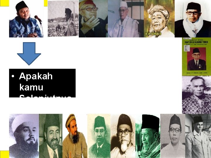  • Apakah kamu Selanjutnya ? 