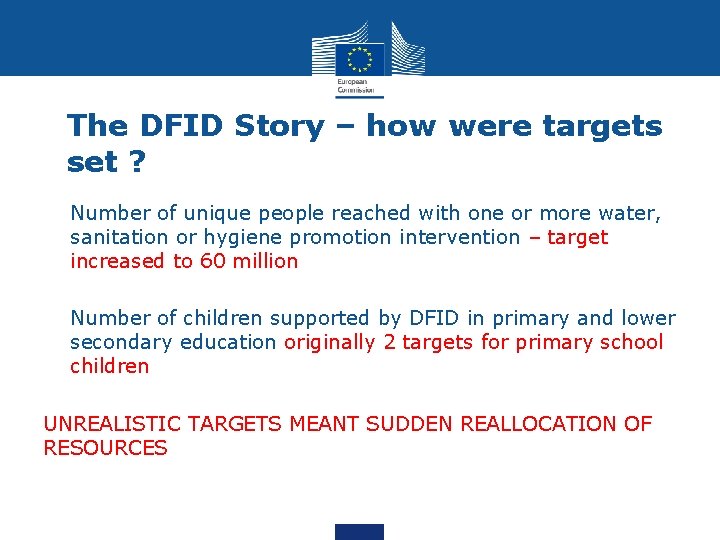 The DFID Story – how were targets set ? • Number of unique people