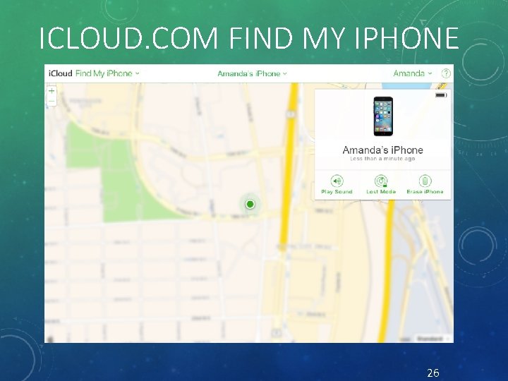 ICLOUD. COM FIND MY IPHONE 26 