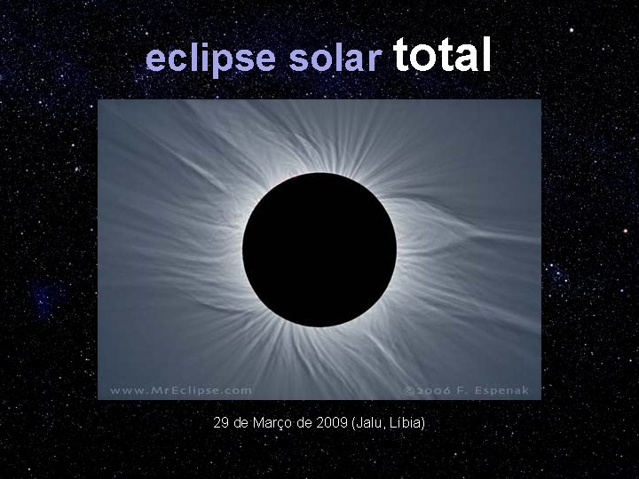 eclipse solar total 29 de Março de 2009 (Jalu, Líbia) 