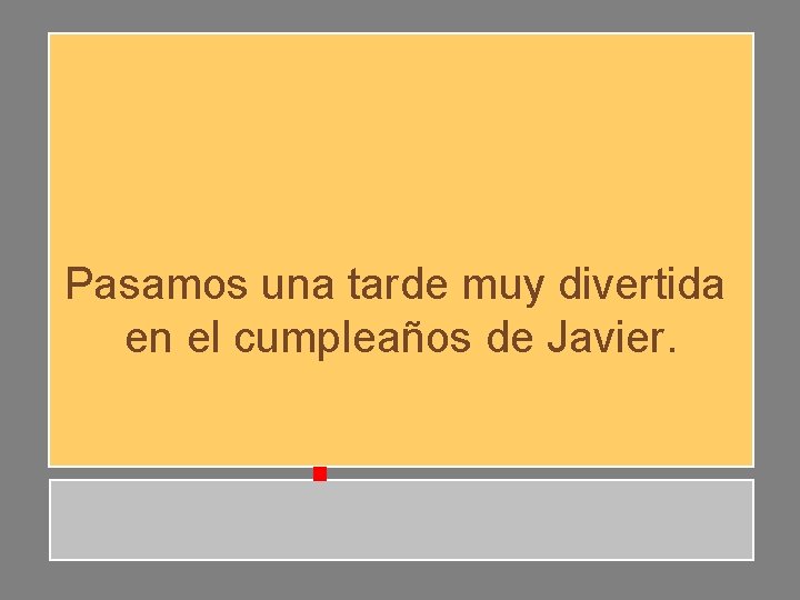 Pasamos una tarde muy divertida en el cumpleaños de Javier. Pasamos una tarde muy divertida en el cumpleaños de Javier.