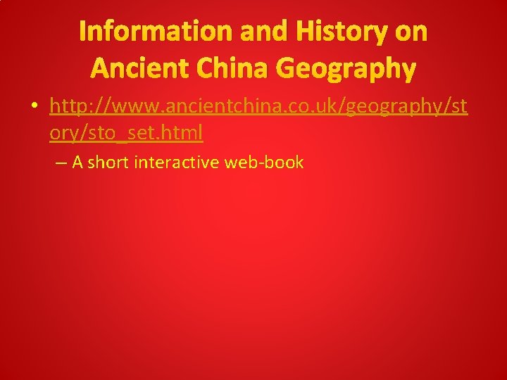 Geography Shapes Life in Ancient China Barriers Natural