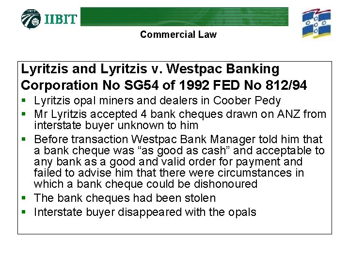 Commercial Law Lyritzis and Lyritzis v. Westpac Banking Corporation No SG 54 of 1992