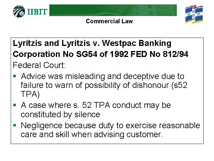 Commercial Law Lyritzis and Lyritzis v. Westpac Banking Corporation No SG 54 of 1992