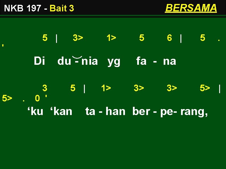 BERSAMA NKB 197 - Bait 3 5 | 3> 1> 5 6 | 5
