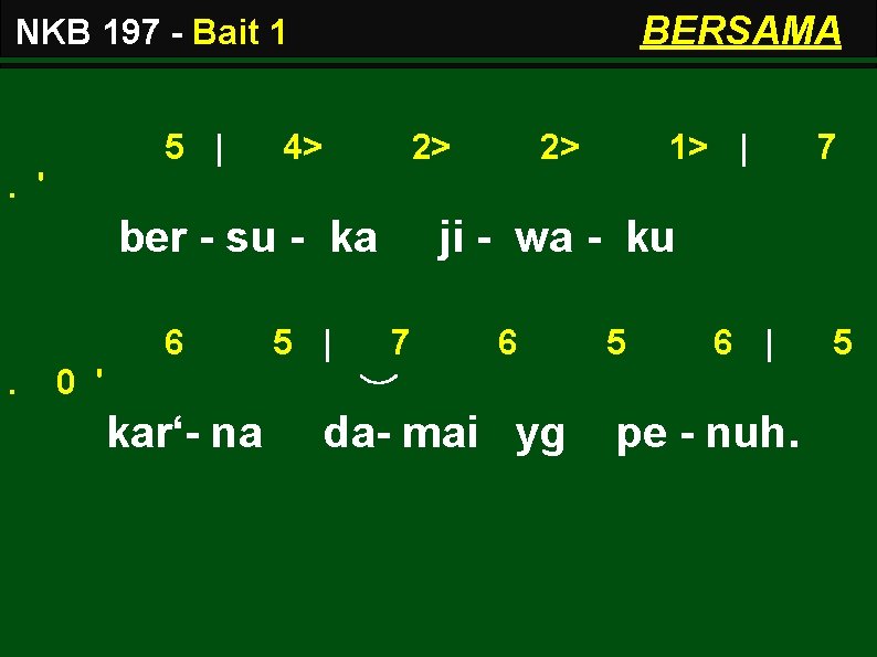 BERSAMA NKB 197 - Bait 1 5 | 4> 2> 2> 1> | 7