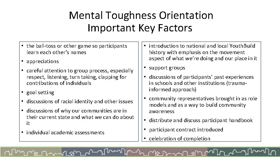  Mental Toughness Orientation Important Key Factors • the ball-toss or other game so