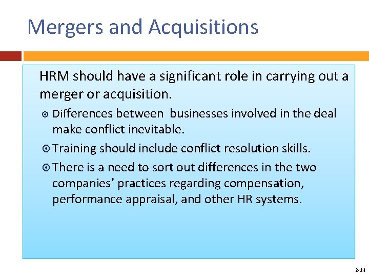 Mergers and Acquisitions HRM should have a significant role in carrying out a merger