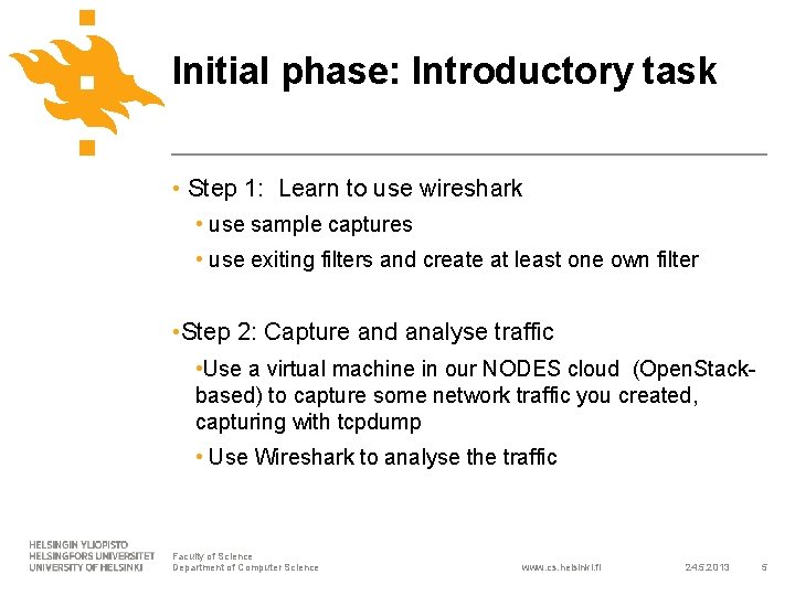 Initial phase: Introductory task • Step 1: Learn to use wireshark • use sample