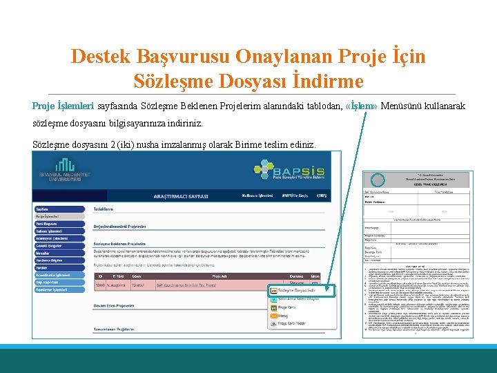 Destek Başvurusu Onaylanan Proje İçin Sözleşme Dosyası İndirme Proje İşlemleri sayfasında Sözleşme Beklenen Projelerim