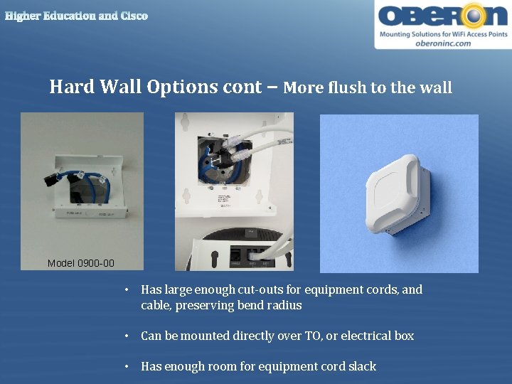 Higher Education and Cisco Hard Wall Options cont – More flush to the wall