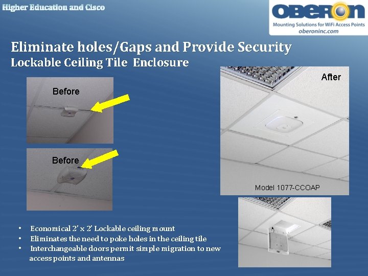 Higher Education and Cisco Eliminate holes/Gaps and Provide Security Lockable Ceiling Tile Enclosure After