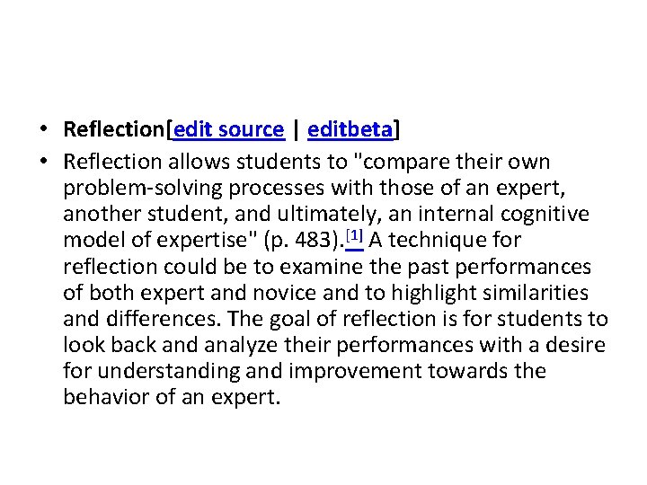  • Reflection[edit source | editbeta] • Reflection allows students to "compare their own