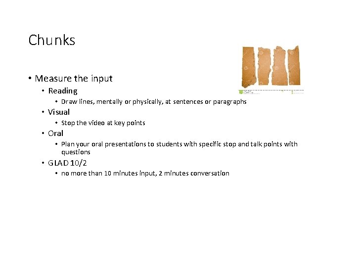 Chunks • Measure the input • Reading • Draw lines, mentally or physically, at