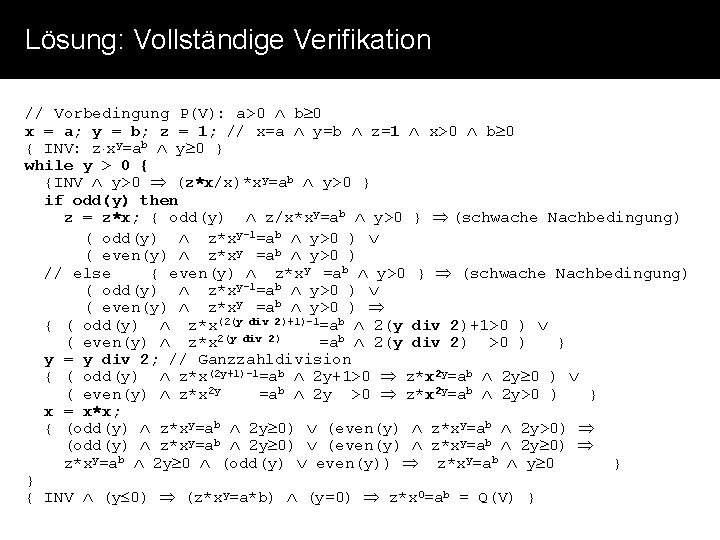 Lösung: Vollständige Verifikation // Vorbedingung P(V): a>0 b 0 x = a; y =