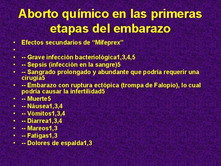 Aborto químico en las primeras etapas del embarazo • • • • Efectos secundarios