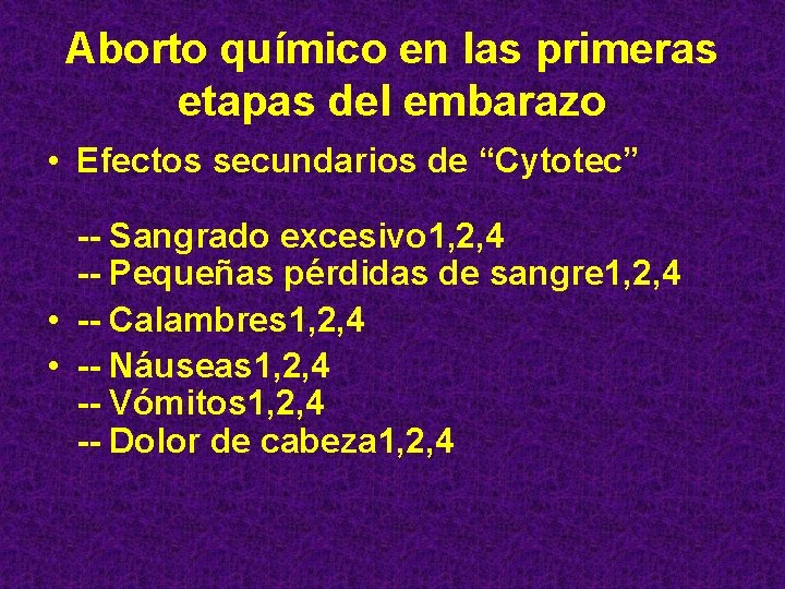 Aborto químico en las primeras etapas del embarazo • Efectos secundarios de “Cytotec” --