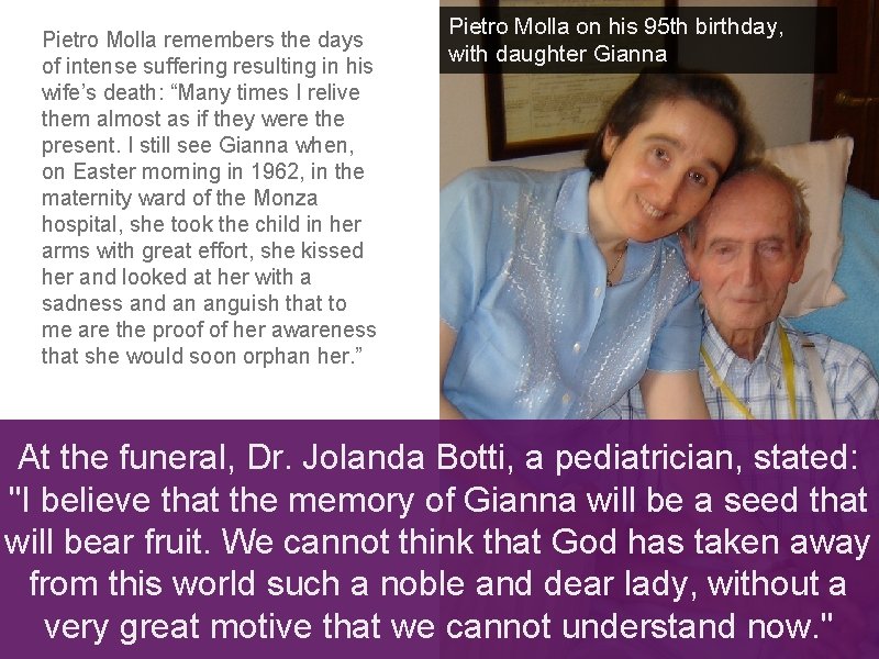 Pietro Molla remembers the days of intense suffering resulting in his wife’s death: “Many