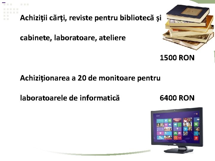 Achiziții cărți, reviste pentru bibliotecă și cabinete, laboratoare, ateliere 1500 RON Achiziționarea a Achiziții cărți, reviste pentru bibliotecă și cabinete, laboratoare, ateliere 1500 RON Achiziționarea a
