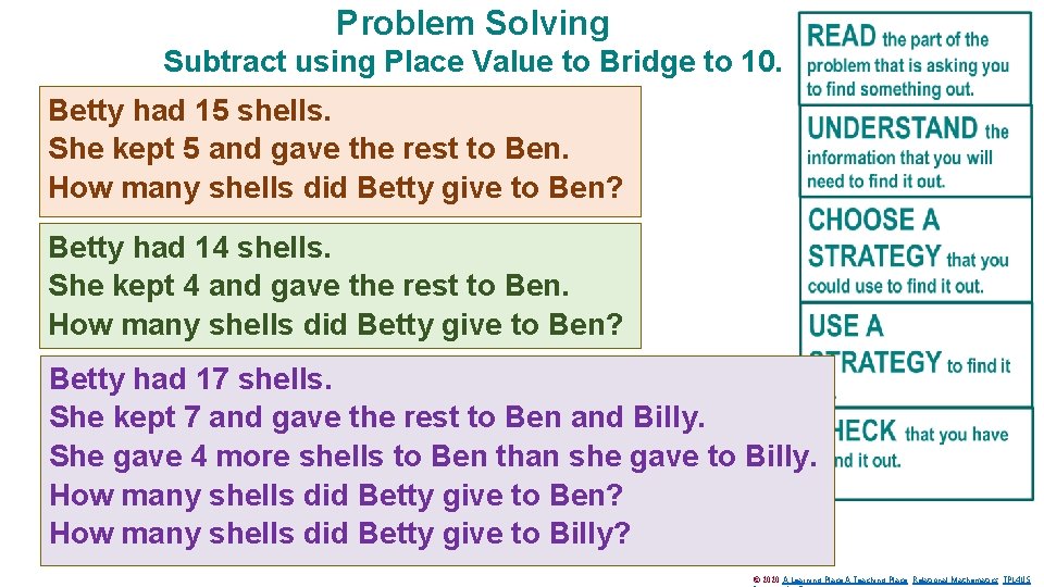 Problem Solving Subtract using Place Value to Bridge to 10. Betty had 15 shells.