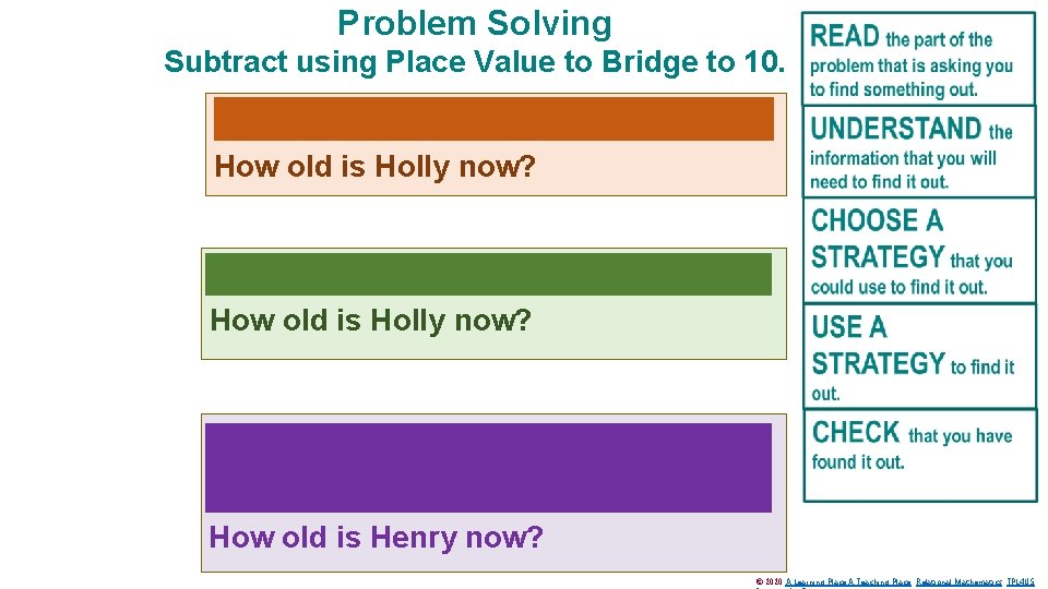 Problem Solving Subtract using Place Value to Bridge to 10. In 4 years, Holly