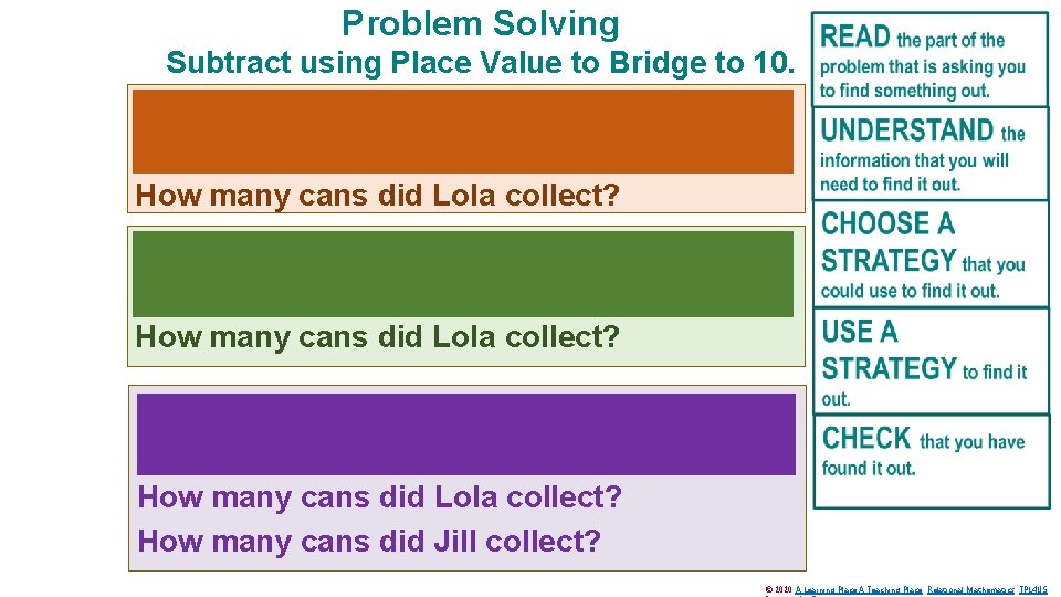 Problem Solving Subtract using Place Value to Bridge to 10. Altogether Lola and Jill
