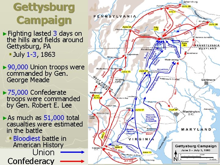Gettysburg Campaign ►Fighting lasted 3 days on the hills and fields around Gettysburg, PA