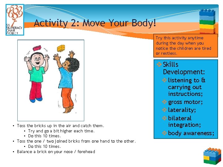 Activity 2: Move Your Body! Try this activity anytime during the day when you