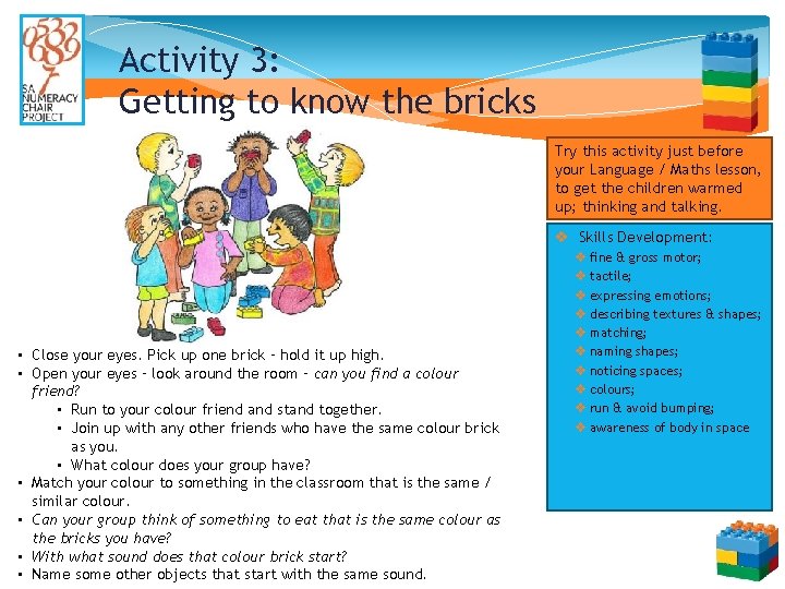 Activity 3: Getting to know the bricks Try this activity just before your Language