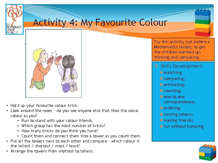 Activity 4: My Favourite Colour Try this activity just before a Mathematics lesson, to