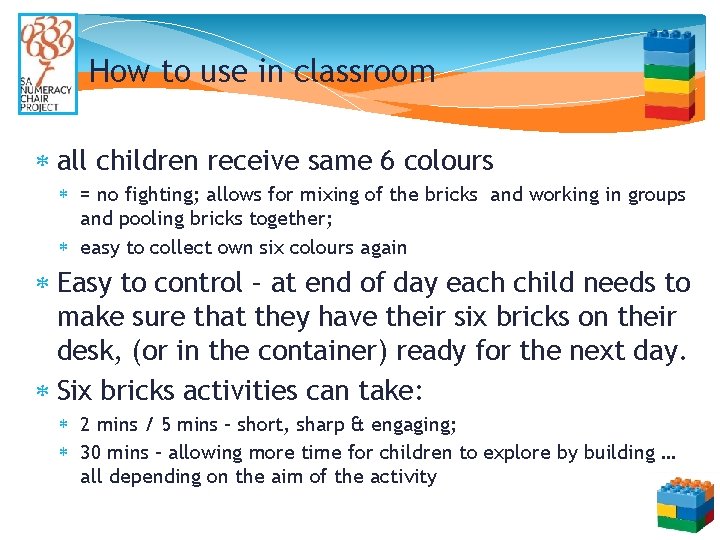 How to use in classroom all children receive same 6 colours = no fighting;