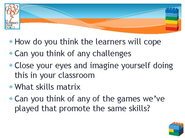  How do you think the learners will cope Can you think of any