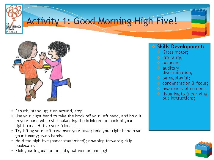 Activity 1: Good Morning High Five! v Skills Development: v v v v •