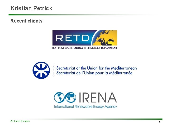 Kristian Petrick Recent clients All Green Energies 2 