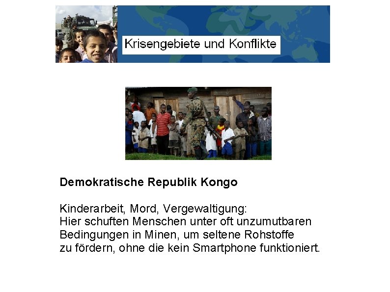 Demokratische Republik Kongo Kinderarbeit, Mord, Vergewaltigung: Hier schuften Menschen unter oft unzumutbaren Bedingungen in