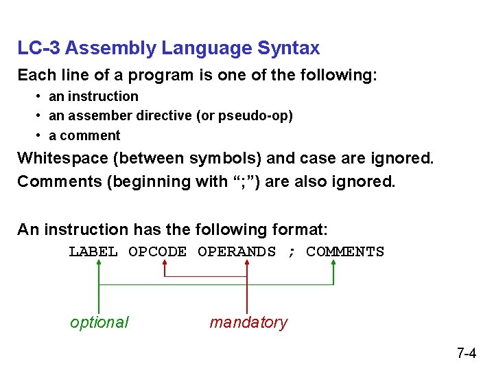 LC-3 Assembly Language Syntax Each line of a program is one of the following: LC-3 Assembly Language Syntax Each line of a program is one of the following: