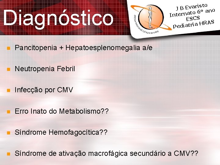 Diagnóstico isto J B Evar º ano 6 o t a n r Inte Diagnóstico isto J B Evar º ano 6 o t a n r Inte